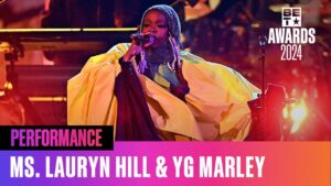 Ms. Lauryn Hill and YG Marley Light Up BET Awards ’24 with ‘Praise Jah In The Moonlight