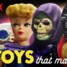 The Toys That Made US